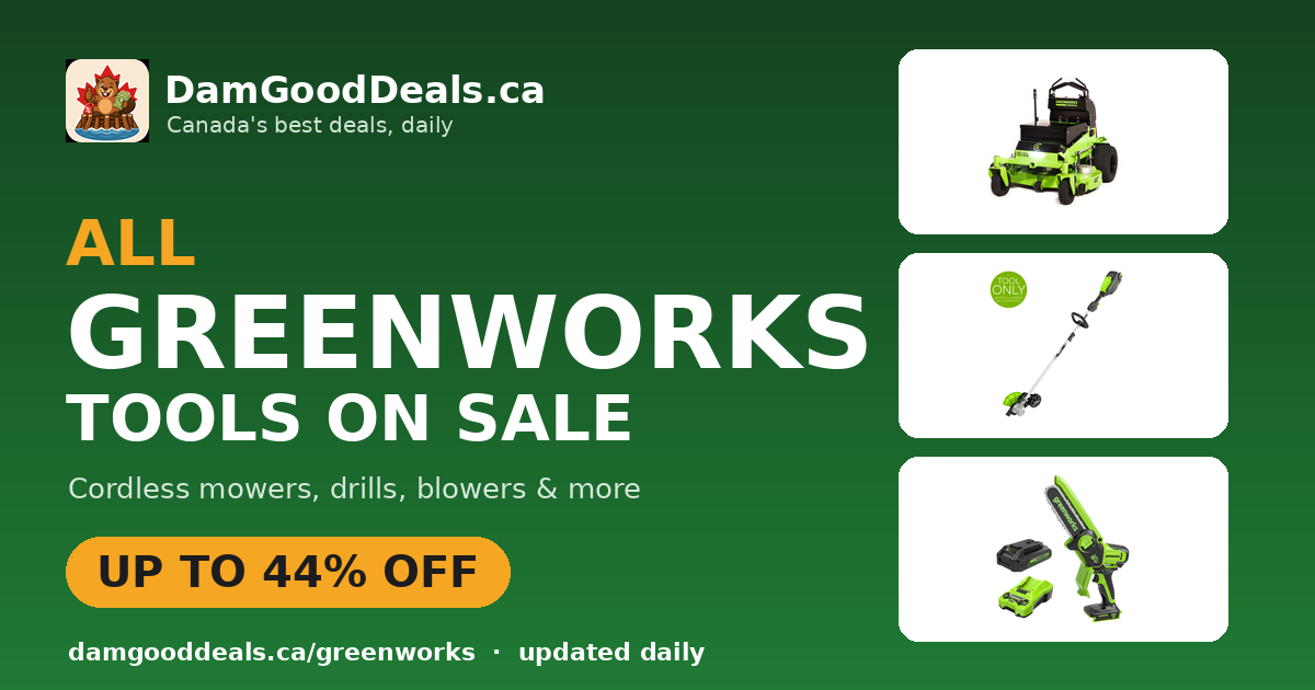 Greenworks tools on sale — up to 44% off at DamGoodDeals.ca